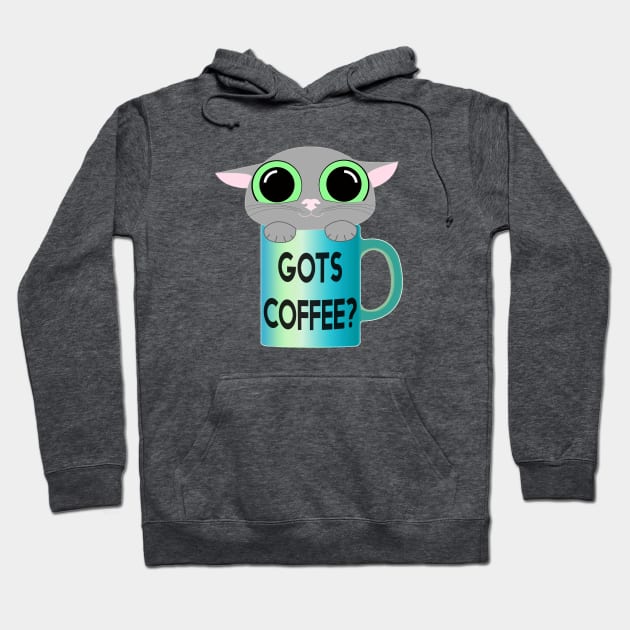 Gots Coffee? Hoodie by YouAreHere